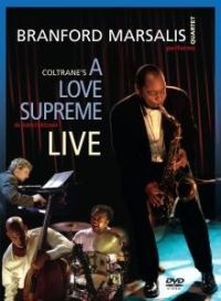 Marsalis Quartet Branford - Coltrane's A Love Supreme Live ryhmässä DVD & BLU-RAY @ Bengans Skivbutik AB (4291260)