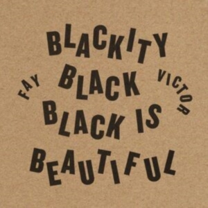 Victor Fay - Blackity Black Black Is Beautiful ryhmässä CD @ Bengans Skivbutik AB (4293354)