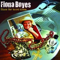 Boyes Fiona - Blues For Hard Times ryhmässä CD @ Bengans Skivbutik AB (4293631)