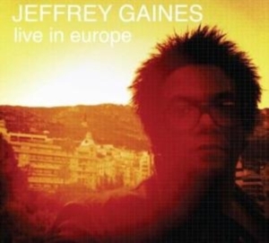 Gaines Jeffrey - Live In Europe ryhmässä CD @ Bengans Skivbutik AB (4293650)