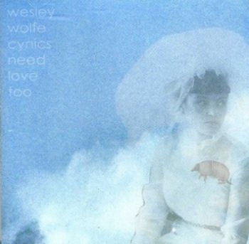 Wolfe Wesley - Cynics Need Love Too ryhmässä CD / Rock @ Bengans Skivbutik AB (4293658)