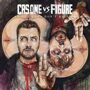 Cas One Vs Figure - So Our Egos Don't Kill Us ryhmässä CD @ Bengans Skivbutik AB (4293728)