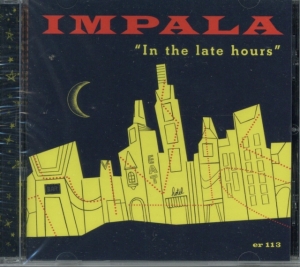 Impala - In The Late Hours ryhmässä CD @ Bengans Skivbutik AB (4293784)