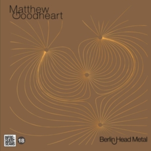 Goodheart Matthew - Berlin Head Metal ryhmässä CD @ Bengans Skivbutik AB (4294010)