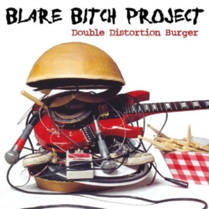 Blare Bitch Project - Double Distortion Burger ryhmässä CD @ Bengans Skivbutik AB (4294135)