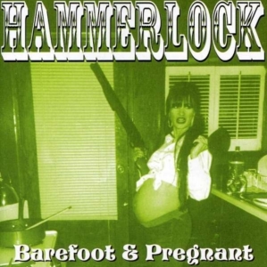 Hammerlock - Barefoot & Pregnant ryhmässä CD @ Bengans Skivbutik AB (4294146)
