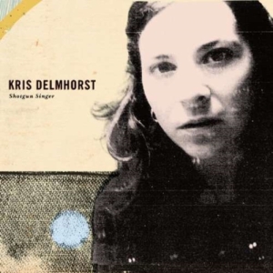 Delmhorst Kris - Shotgun Singer ryhmässä CD @ Bengans Skivbutik AB (4294169)