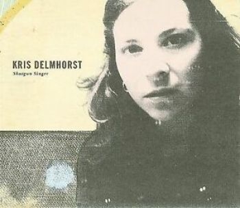 Delmhorst Kris - Shotgun Singer ryhmässä CD / Myydyimmät @ Bengans Skivbutik AB (4294169)