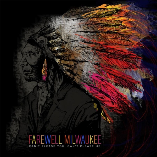 Farewell Milwaukee - Can't Please You Can't Please Me ryhmässä CD / Myydyimmät @ Bengans Skivbutik AB (4294226)