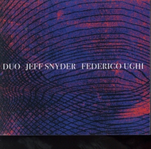 Snyder Jeff And Federico Ughi - Duo ryhmässä CD @ Bengans Skivbutik AB (4295493)