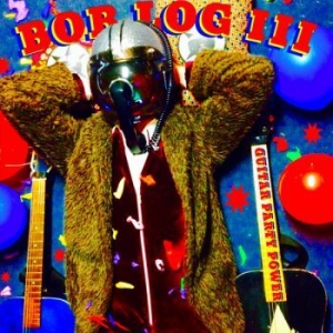 Log Iii Bob - Guitar Party Power ryhmässä VINYYLI @ Bengans Skivbutik AB (4295944)
