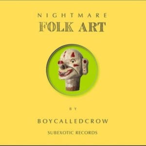 Boycalledcrow - Nightmare Folk Art ryhmässä VINYYLI @ Bengans Skivbutik AB (4295984)