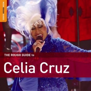 Cruz Celia - Rough Guide To Celia Cruz ryhmässä CD / Myydyimmät @ Bengans Skivbutik AB (4296053)