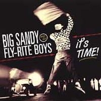 Big Sandy & His Flyrite Boys - It's Time ryhmässä CD @ Bengans Skivbutik AB (4296062)
