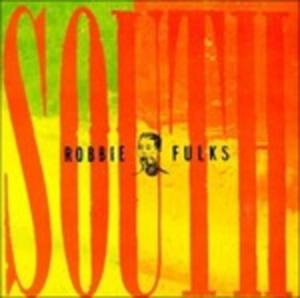 Fulks Robbie - South Mouth ryhmässä CD @ Bengans Skivbutik AB (4296104)