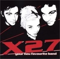 X27 - Your Neu Favourite Band ryhmässä CD @ Bengans Skivbutik AB (4296167)