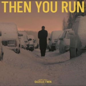 Gazelle Twin - Then You Run (Original Score) ryhmässä VINYYLI @ Bengans Skivbutik AB (4296426)