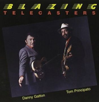 Principato Tom And Danny Gatton - Blazing Telecasters ryhmässä CD / Jazz/Blues @ Bengans Skivbutik AB (4297206)