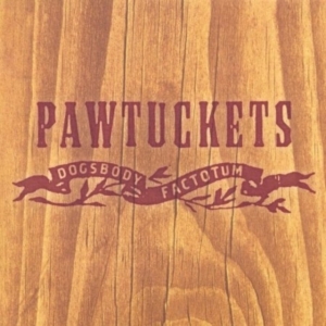 PAWTUCKETS - DOGSBODY FACTOTUM ryhmässä CD @ Bengans Skivbutik AB (4297224)