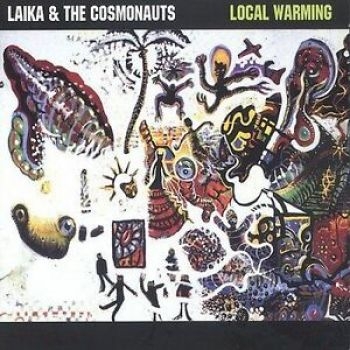 Laika & The Cosmonauts - Local Warming ryhmässä CD / Rock @ Bengans Skivbutik AB (4297232)