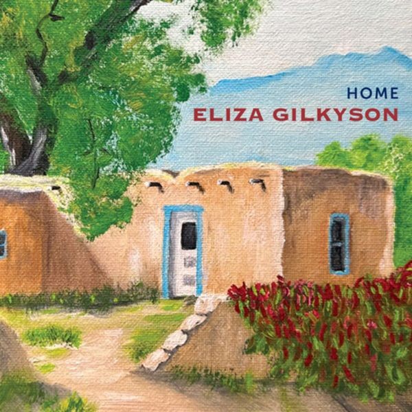 Eliza Gilkyson - Home ryhmässä CD / Pop-Rock @ Bengans Skivbutik AB (4297288)