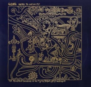 Gong - Zero To Infinity ryhmässä CD @ Bengans Skivbutik AB (4297448)