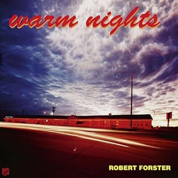 Robert Forster - Warm Nights (Re-Issue) ryhmässä CD / Rock @ Bengans Skivbutik AB (4298347)
