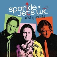 Sparkle Jets U.K. - Best Of Friends ryhmässä CD @ Bengans Skivbutik AB (4298355)