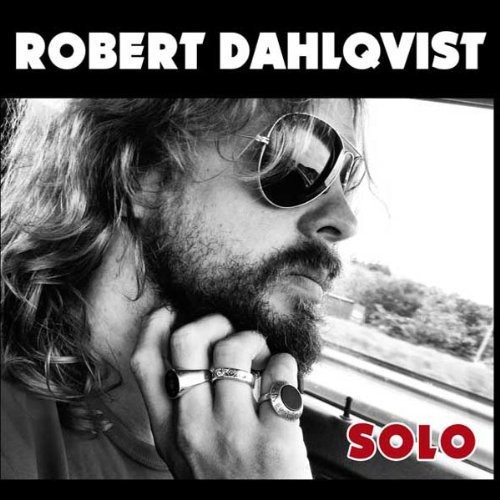 Robert Dahlqvist - Solo ryhmässä VINYYLI / Rock @ Bengans Skivbutik AB (4298659)
