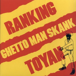 Ranking Toyan - Ghetto man shank ryhmässä VINYYLI @ Bengans Skivbutik AB (4299599)