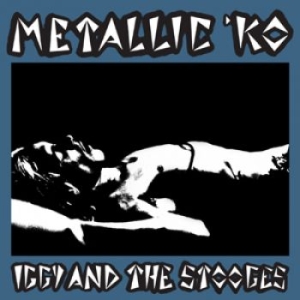 Iggy And The Stooges - Metallic K.O. ryhmässä CD @ Bengans Skivbutik AB (4299630)