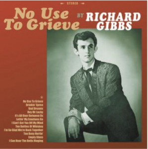 Richard Gibbs - No Use To Grieve ryhmässä VINYYLI @ Bengans Skivbutik AB (4299665)