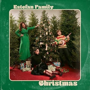 Gloria Estefan Emily Estefan & Sasha Es - Estefan Family Christmas ryhmässä ME SUOSITTELEMME / Årsbästalistor 2022 / Årsbästa 22 Morgan @ Bengans Skivbutik AB (4299794)