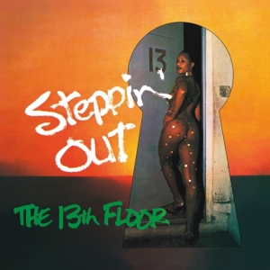 13Th Floor The - Steppin' Out ryhmässä VINYYLI @ Bengans Skivbutik AB (4300158)