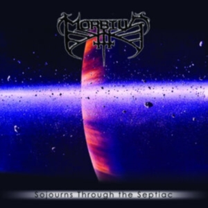 Morbius - Sojourns Through The Septiac ryhmässä CD @ Bengans Skivbutik AB (4300235)