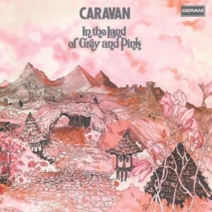 Caravan - In The Land Of Grey And Pink ryhmässä CD @ Bengans Skivbutik AB (4300585)