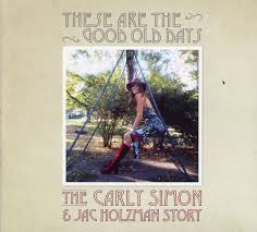 CARLY SIMON - THESE ARE THE GOOD OLD DAYS: T ryhmässä -Start CD @ Bengans Skivbutik AB (4300677)
