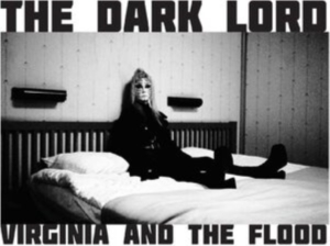 Virginia And The Flood - The Dark Lord (Transparent Vinyl) ryhmässä VINYYLI @ Bengans Skivbutik AB (4300726)