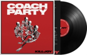 Coach Party - Killjoy ryhmässä VINYYLI @ Bengans Skivbutik AB (4300728)