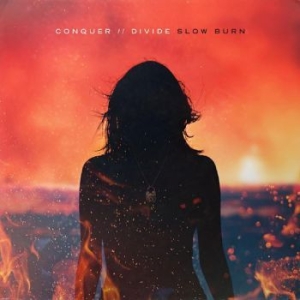 Conquer Divide - Slow Burn ryhmässä CD @ Bengans Skivbutik AB (4300741)