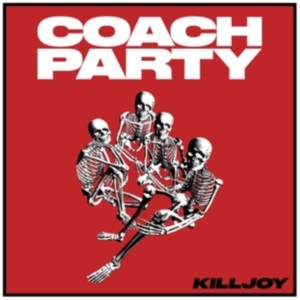 Coach Party - Killjoy ryhmässä CD @ Bengans Skivbutik AB (4300742)