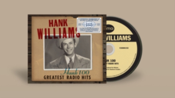 Hank Williams - Hank 100:  Greatest Radio Hits ryhmässä CD / Myydyimmät @ Bengans Skivbutik AB (4300820)