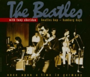 Beatles & Tony Sheridan - Beatles Bop - Hamburg Days ryhmässä CD @ Bengans Skivbutik AB (4300894)