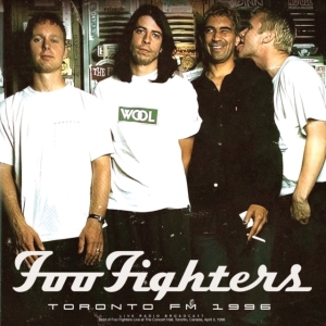 Foo Fighters - Toronto Fm 1996 (Vinyl Lp) ryhmässä VINYYLI @ Bengans Skivbutik AB (4301046)