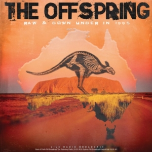 Offspring - Raw & Down Under In 1995 ryhmässä Minishops / The Offspring @ Bengans Skivbutik AB (4301052)
