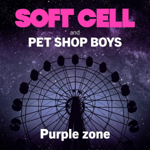 Soft Cell & Pet Shop Boys - Purple Zone (Maxi) ryhmässä Minishops / Pet Shop Boys @ Bengans Skivbutik AB (4301309)