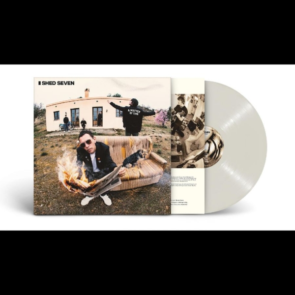 Shed Seven - A Matter Of Time (White Vinyl) ryhmässä VINYYLI / Myydyimmät @ Bengans Skivbutik AB (4301723)