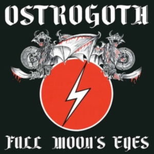 Ostrogoth - Full Moon's Eyes (Slipcase) ryhmässä CD @ Bengans Skivbutik AB (4301858)