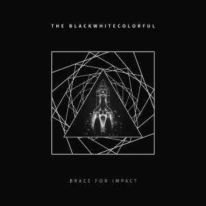 Blackwhitecolorful The - Brace For Impact (Digipack) ryhmässä CD @ Bengans Skivbutik AB (4301869)