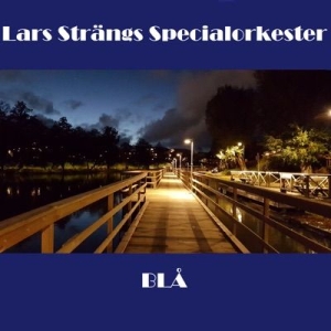Lars Strängs Specialorkester - En Hel Del / A Great deal ryhmässä CD @ Bengans Skivbutik AB (4301948)